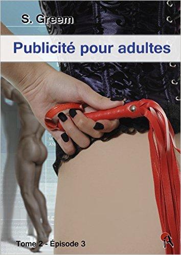 Mon avis sur Publicité pour adultes saison 2, tomes 2 et 3