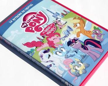 My Little Pony - Le royaume de cristal [Clip/Clap] [Concours]