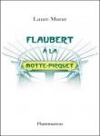 laure murat, david foenkinos, flaubert, 