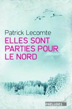 Couverture de Elles sont parties pour le Nord