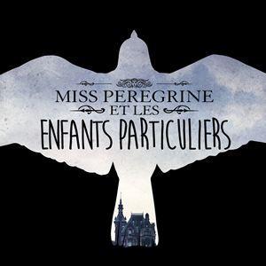 Miss Peregrine et les enfants particuliers