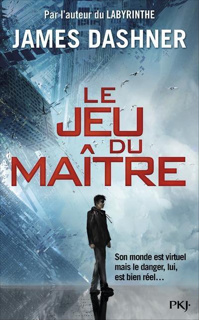 Le Jeu du maître (1) : La partie infinie - James Dashner