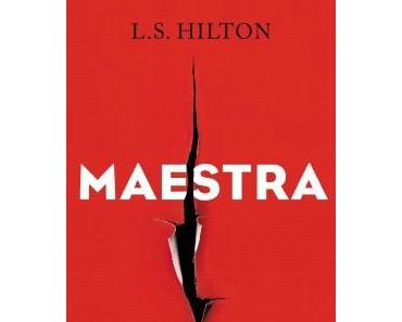 Maestra > L.S Hilton