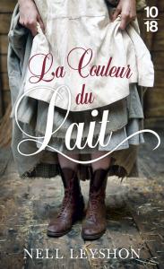 Nell Leyshon – La Couleur du lait **