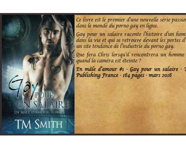 En mâle d’amour #1 – Gay pour un salaire – T.M. Smith