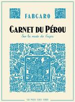 Carnet du Pérou - Fabcaro