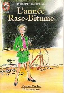 l'année rase bitume