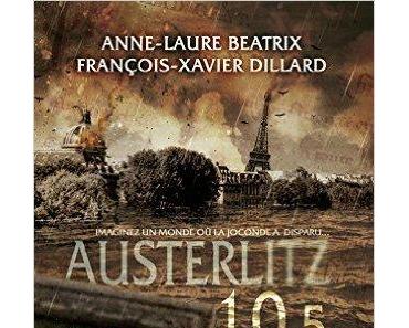 Austerlitz 10.5, par Anne-Laure Beatrix & François-Xavier Dillard