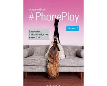 PhonePlay de Morgane Bicail