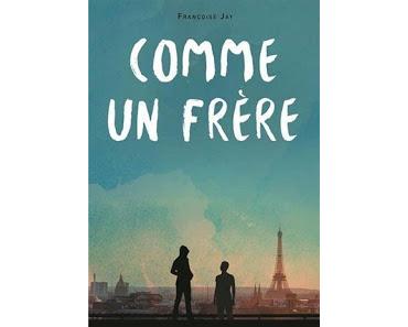 Comme un frère de Françoise Jay