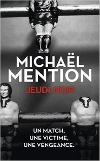 Jeudi noir, Michaël Mention