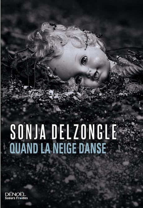 News : Quand la neige danse - Sonja Delzongle (Denoel)