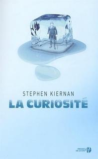 La Curiosité, Stephen Kiernan