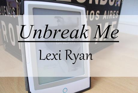 [Livre] Unbreak Me | Lexi Ryan