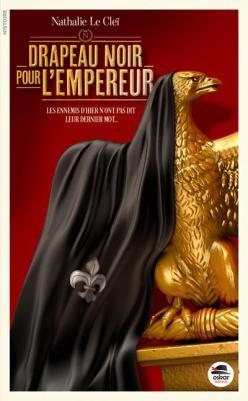 Drapeau noir pour l’Empereur Drapeau noir pour l'empereur