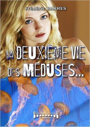 La deuxième vie des méduses alt=