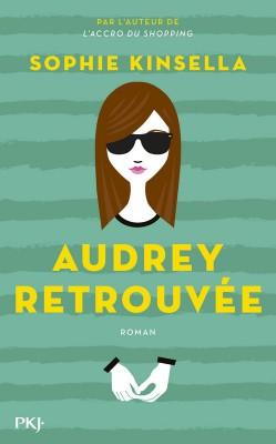 Chronique Lecture n° 60 : Audrey Retrouvée  ( Sophie Kinsella )