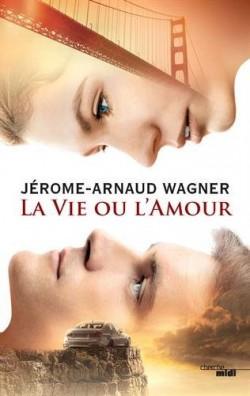 Couverture de La vie ou l'amour