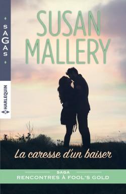 Couverture de Rencontres à Fool's Gold, Tome 2 : La caresse d'un baiser