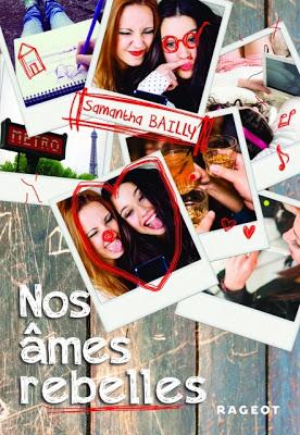 Nos âmes jumelles, tome 2 : Nos âmes rebelles de Samantha Bailly