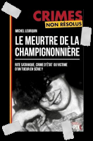 Affaire n°160: "Le meurtre de la champignonnière" de Michel Leurquin.