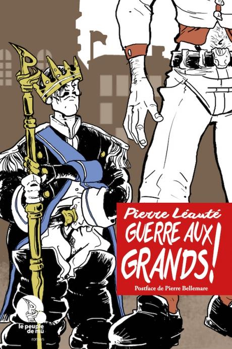 Guerre aux grands de Pierre Léauté