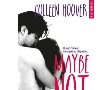 Maybe, Tome 1,5 : Maybe Not > Colleen Hoover