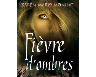 Les chroniques de MacKayla Lane, Tome 5: Fièvre d’ombres