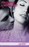 Pari entre amis #2 Pari entre amant – Pauline Libersart