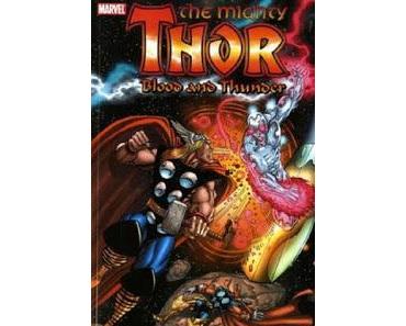 BLOOD AND THUNDER : LE CROSSOVER LE PLUS BOURRIN DE L'HISTOIRE DE THOR