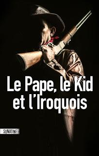 LE PAPE, LE KID ET L'IROQUOIS de Anonyme