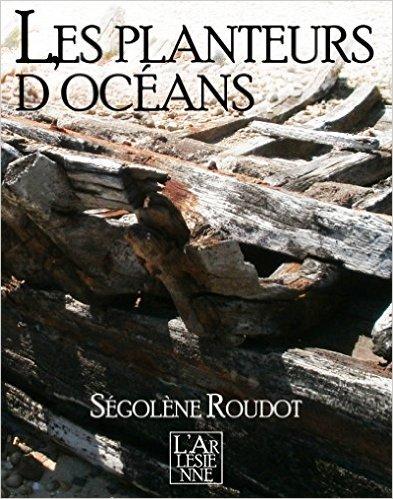 Mon avis sur Les planteurs d'ocean de Ségolène Roudot