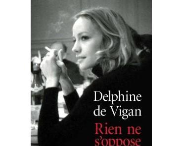 Rien ne s'opppose à la nuit de Delphine de Vigan