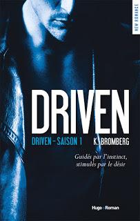 Driven, Tome 1 : Driven de K. Bromberg