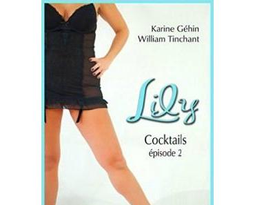 Lily - Episode 2 - Cocktails > Karine Géhin & William Tinchant