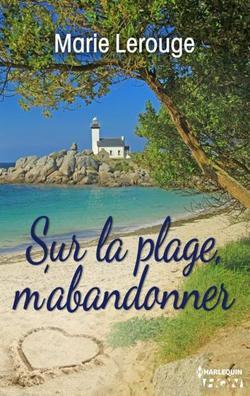 Sur la plage m'abandonner (Marie Lerouge)