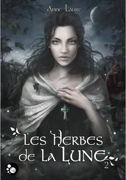 Les herbes de la lune, tome 2 (Anne Laure)