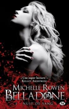 Chronique : Belladone - Tome 1 : Nuit de sang de Michelle Rowen