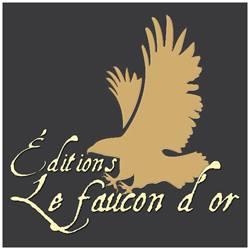 Editions Le Faucon d'Or (partenariat chroniqueur invité : Alain)