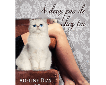 A deux pas de chez toi ⋆ Adeline DIAS