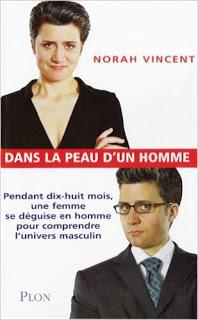 Dans la peau d'un homme de Norah Vincent