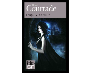 Loup y es-tu?, Henri Courtade