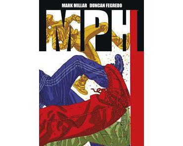 MPH : MARK MILLAR ET DUNCAN FEGREDO A TOUTE ALLURE