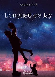 [Chronique] La Confrérie des Chats de Gouttière, tome 1 : L'orgueil de Jay - Adeline Dias