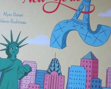 La Tour Eiffel à New York & se balade à Paris ! de Mymi Doinet & Mélanie Roubineau