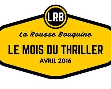 Challenge : le mois du Thriller (Avril 2016) de la Rousse Bouquine (May Lee)