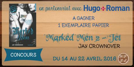 ★ Concours – Marked Men #2 – Jet ★