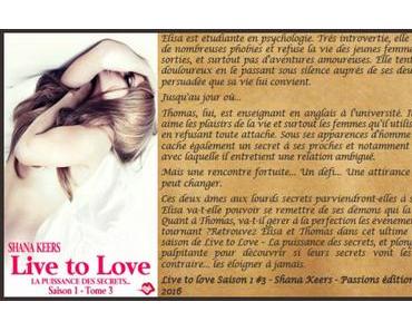 Live to love, la puissance des secrets Saison 1 #3 – Shana Keers