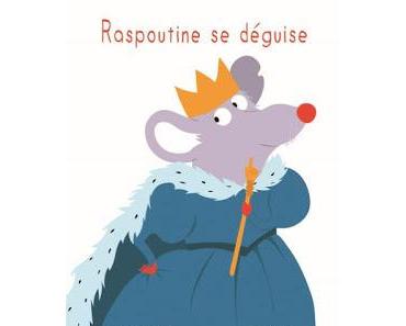 Raspoutine se déguise de Jean Leroy