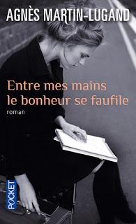 Entre mes mains le bonheur se faufile, Agnès Martin-Lugand